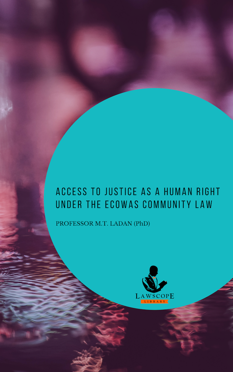 Access To Justice As A Human Right Under The Ecowas Community Law