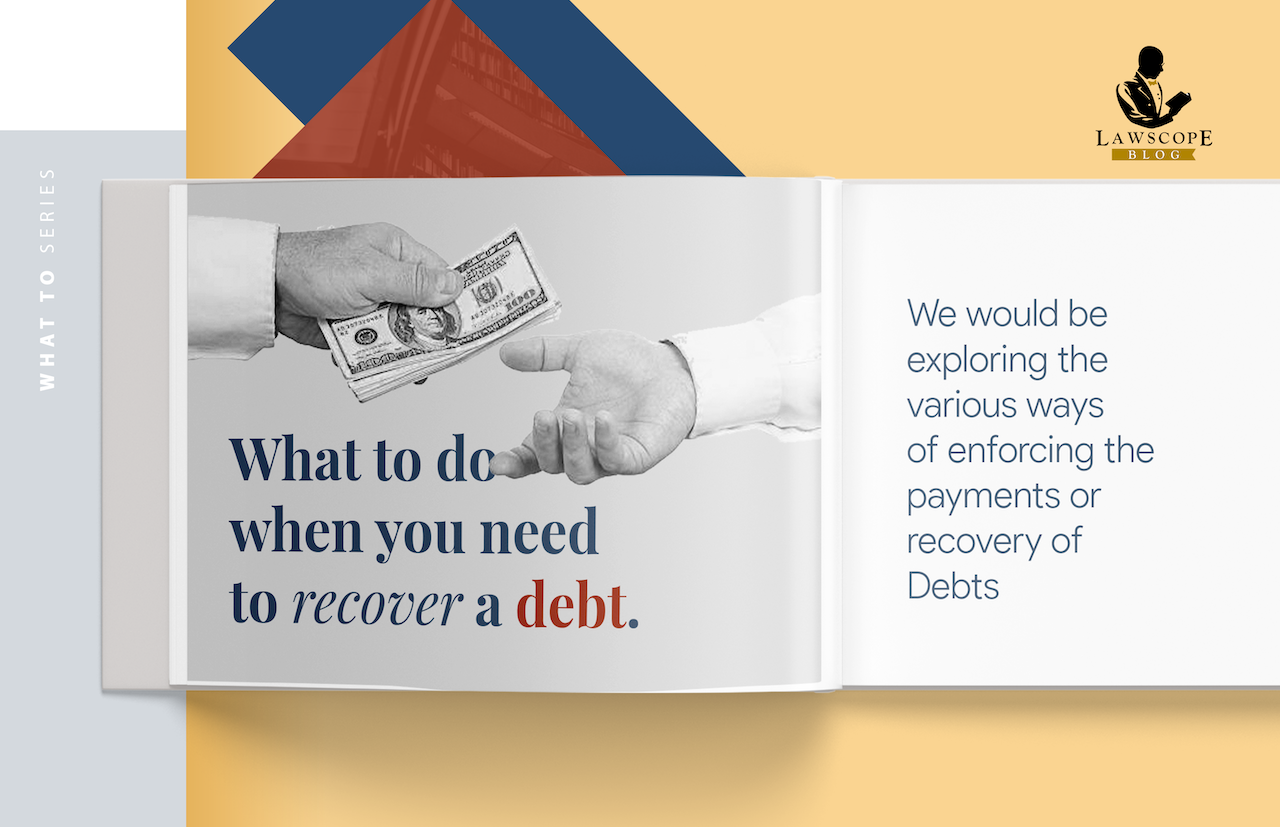 WHAT TO DO WHEN YOU NEED TO RECOVER A DEBT