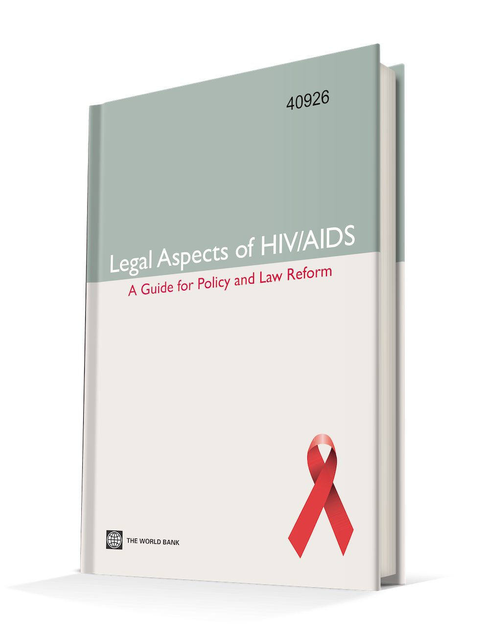 Legal Aspect Of Hiv/aids: A Guide For Policy And Law Reform