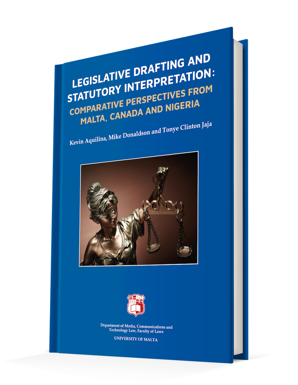 Legislative Drafting And Statutory Interpretation: Comparative Perspectives From Malta, Canada And Nigeria
