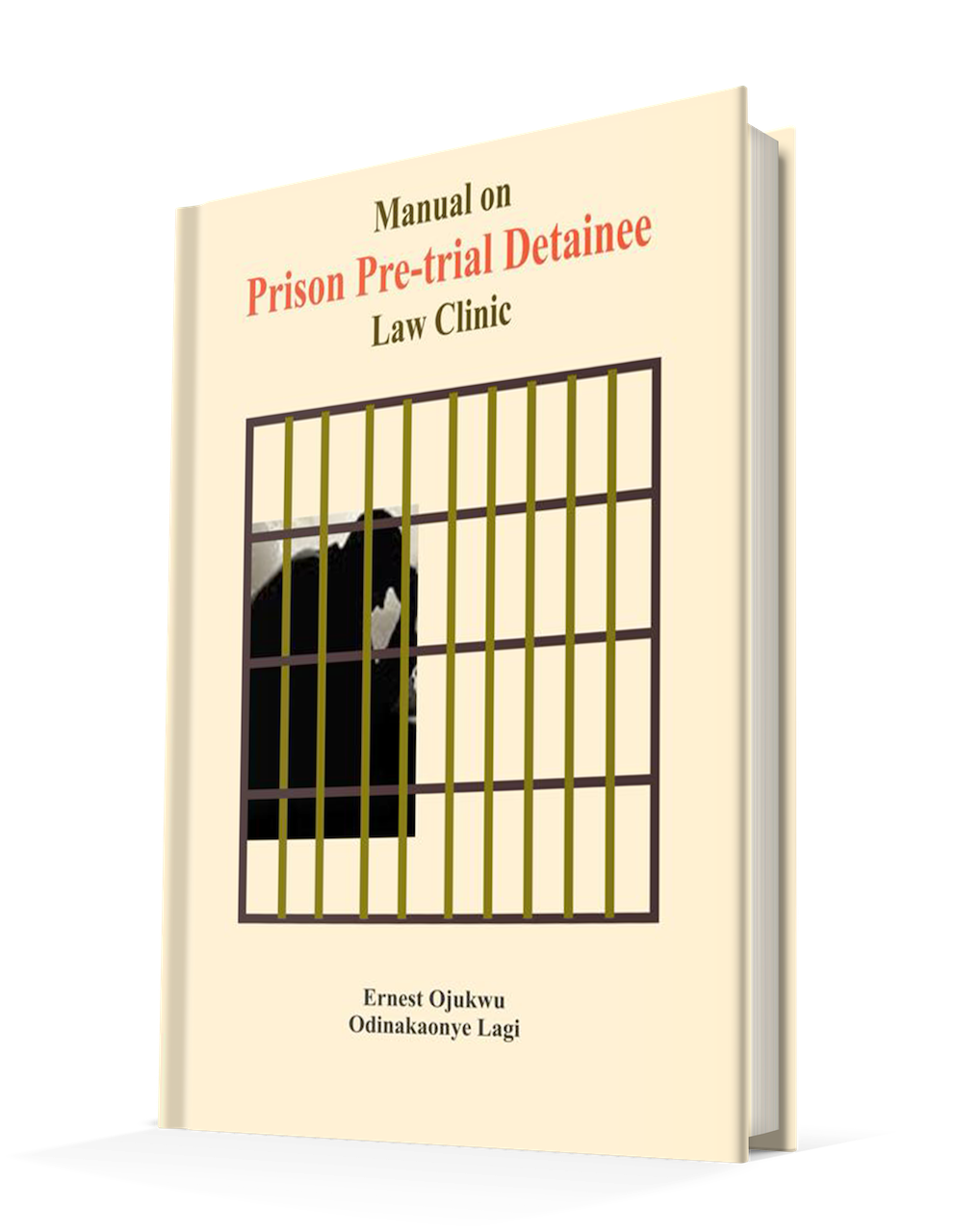 Manual On Prison Pre-trial Detainee Law Clinic