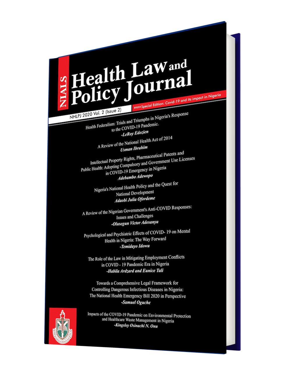 Nials Health Law And Policy Journal 2020 Volume 2 (issue 2) Special Edition: Covid 19 And Its Impact In Nigeria.
