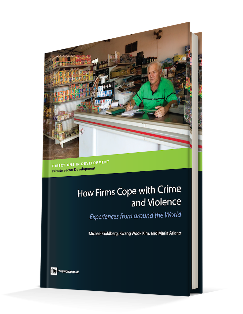 How Firms Cope With Crime And Violence: Experiences From Around The World