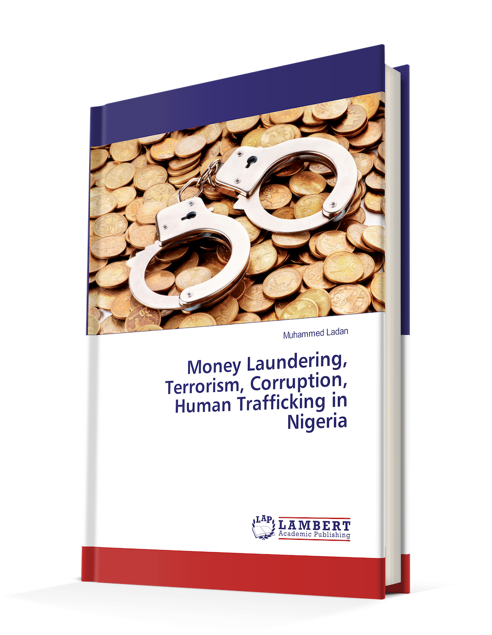 Money Laundering, Terrorism, Corruption, Human Trafficking In Nigeria