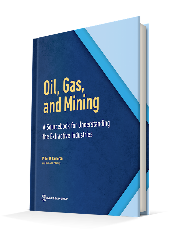 Oil, Gas And Mining: A Sourcebook For Understanding The Extractive Industry