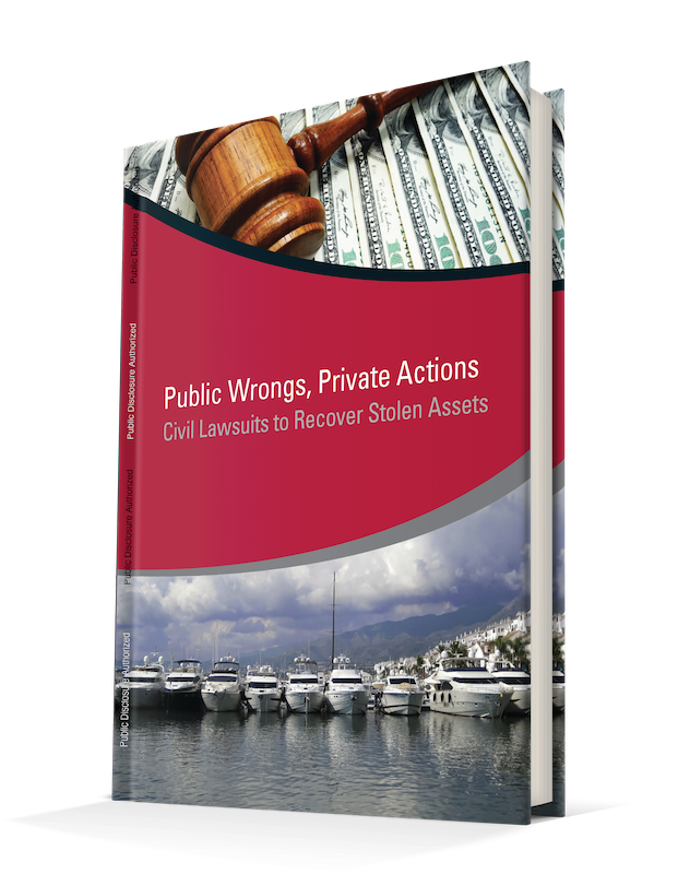 Public Wrongs, Private Actions:civil Lawsuits To Recover Stolen Assets