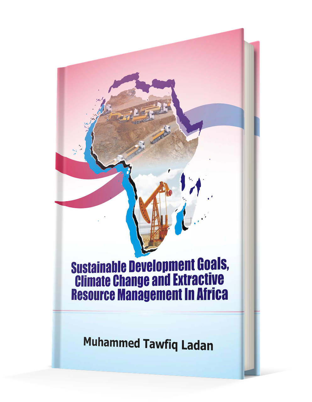 Sustainable Development Goals, Climate Change And Extractive Resource Management In Africa