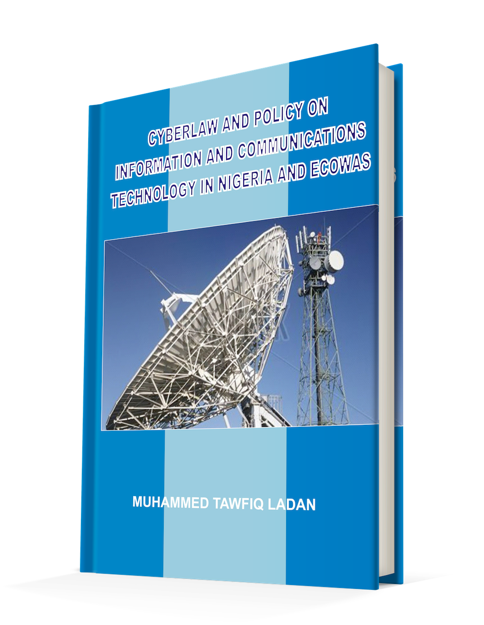Cyberlaw And Policy On Information And Communications Technology In Nigeria And Ecowas