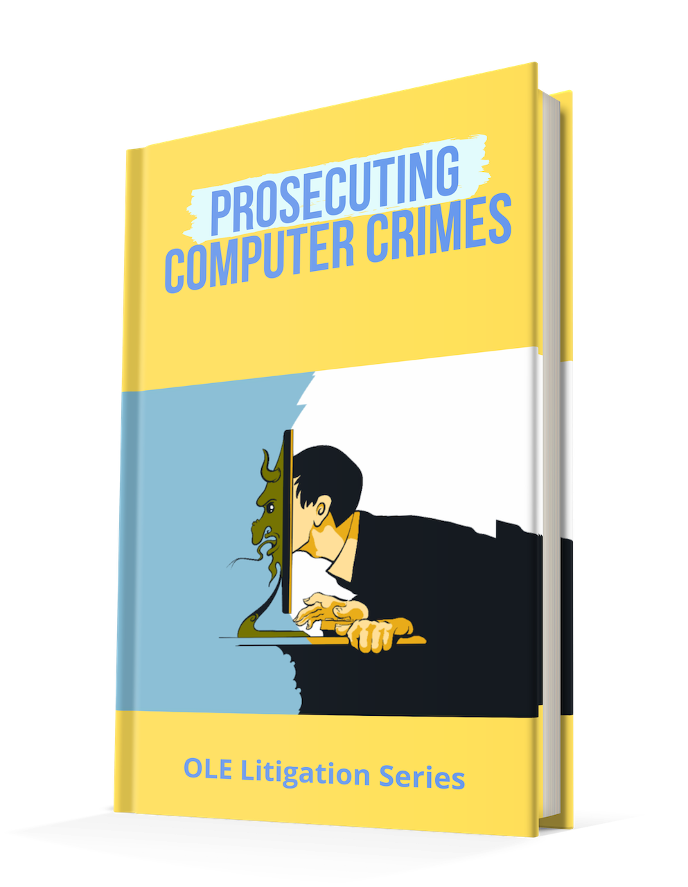 Prosecuting Computer Crimes
